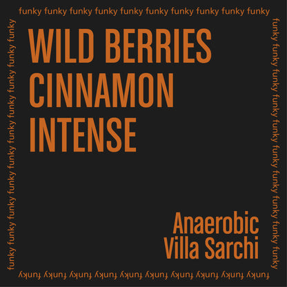 Scented product packaging with text 'Wild Berries', 'Cinnamon', 'Intense' and brand name 'Anaerobic Villa Sarchi' on a black background.
